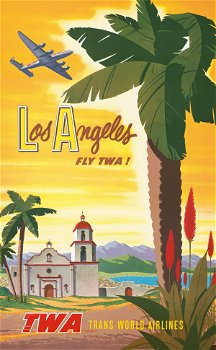 Los Angeles – fly TWA! (1950s)
